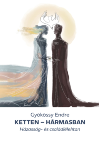 Ketten hármasban - Gyökössy Endre