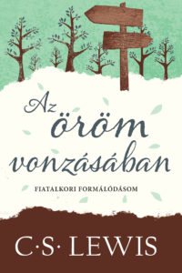 Az öröm vonzásában - C. S. Lewis