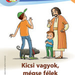 Kicsi vagyok, mégse félek - Miklya Zsolt