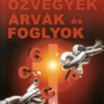 Özvegyek, árvák és foglyok - Bixler, Otto