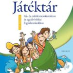 Játéktár a hit és erkölcstan oktatásához - Miklya Luzsányi Mónika & Miklya Z