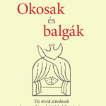 Okosak és balgák - Horváth Dániel