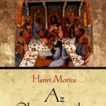 Az Oltáriszentségben élő Jézus - Morice, Henri