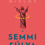A semmi súlya - Véssey Miklós