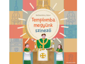 Templomba megyünk, színező - Bethlenfalvy Gábor