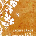Elmúlik - Lackfi János