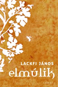 Elmúlik - Lackfi János