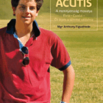 Szent Carlo Acutis - A mennyország mosolya -Mons. Anthony Figueiredo