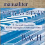 Mátyás István - BACH manualiter