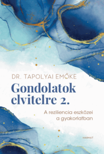 Gondolatok elvitelre 2. - Tapolyai Emőke