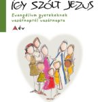 Így szólt Jézus, A év