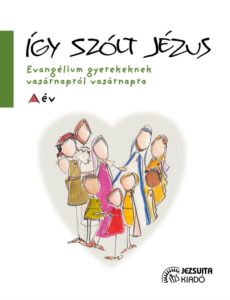 Így szólt Jézus, A év