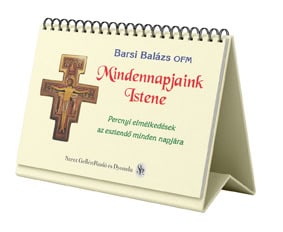 Mindennapjaink Istene * öröknaptár- Barsi Balázs