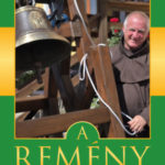 A remény evangéliuma - Böjte Csaba