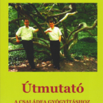 Útmutató a családfa gyógyításához - Dr Kenneth McAll