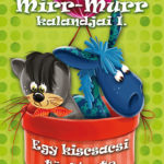 Mirr-Murr kalandjai I. - Egy kiscsacsi története