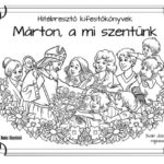Márton, a mi szentünk kifestőkönyv (új)