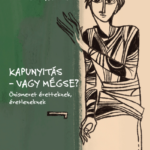 Kapunyitás-vagy mégse? - Önismeret éretteknek, éretleneknek - Valaczka András