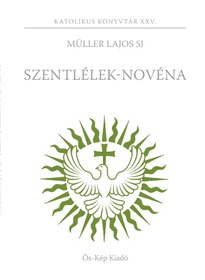 Szentlélek-novéna - Müller Lajos SJ
