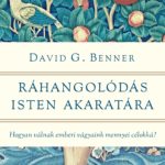 Ráhangolódás Isten akaratára - David G. Benner