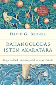 Ráhangolódás Isten akaratára - David G. Benner