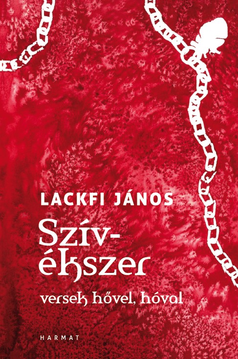 Szívékszer - versek hővel, hóval - Lackfi János