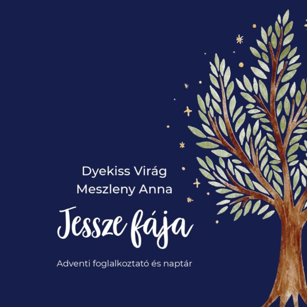 Jessze fája - Adventi foglalkoztató - Dyekiss Virág,Meszleny Anna